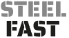 STEEL FAST